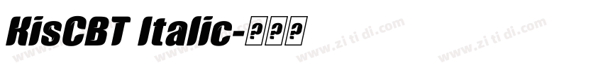 KisCBT Italic字体转换